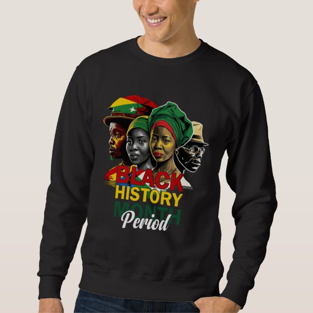 Sweatshirt Black History Month Period African Pride Women Men (Devant)