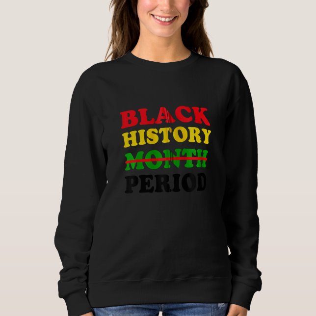 Sweatshirt Black History Period African Pride 2022 Black Hist (Devant)