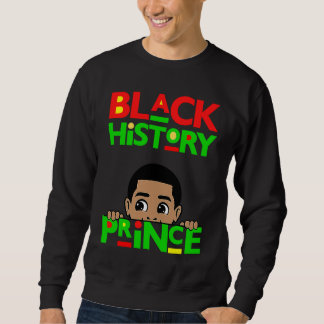 Sweatshirt Black History Prince Melanin Boy Son Bruh Brown Sk