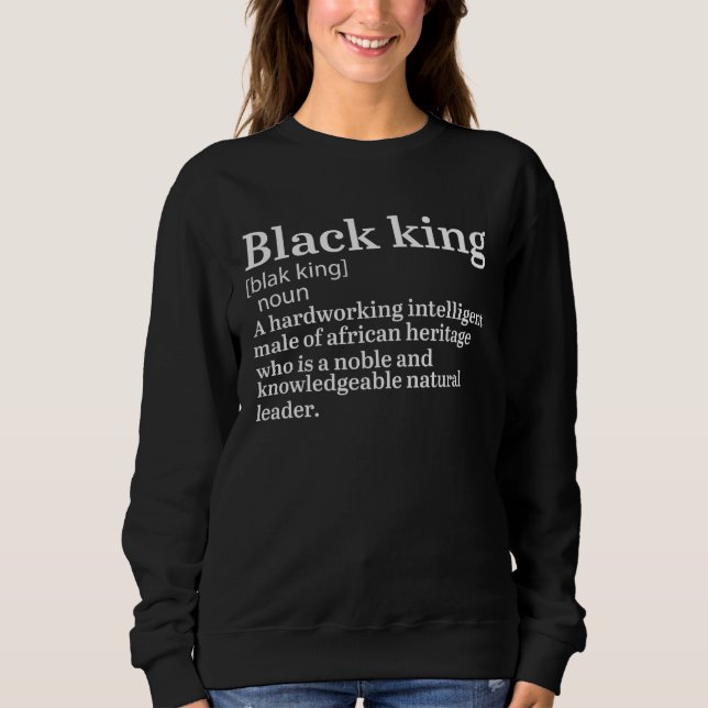 Sweatshirt Black King Definition African American Melanin Edu (Devant)