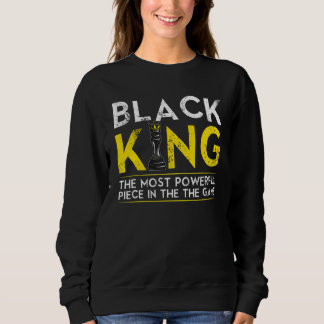 Sweatshirt Black King The Most Powerful Piece In The Game