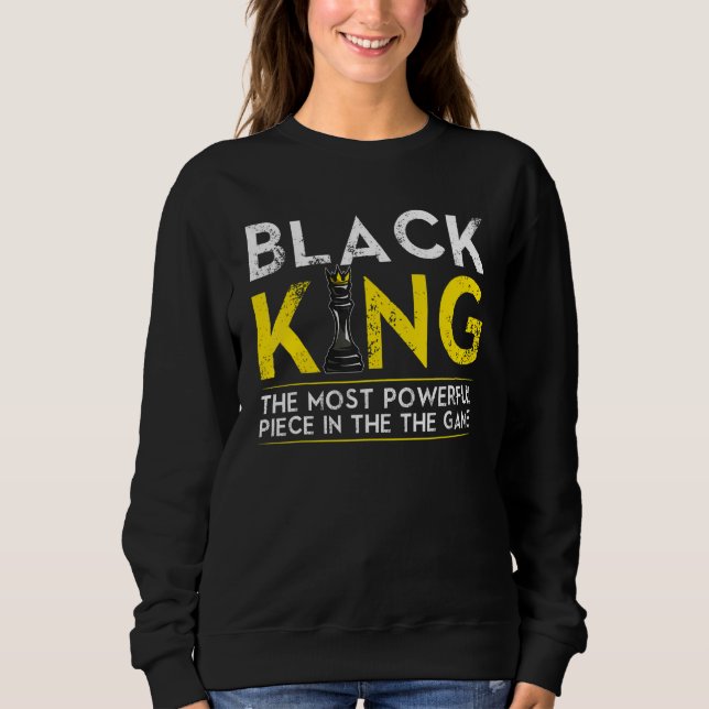 Sweatshirt Black King The Most Powerful Piece In The Game (Devant)