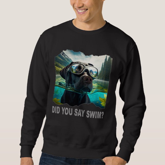 Sweatshirt Black Lab Did You Say Swim (Devant)