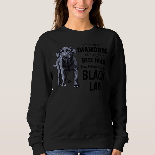 Sweatshirt Black Labrador Retriever Chien Lab propriétaire du (Devant)