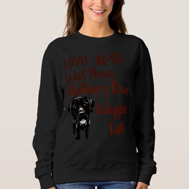 Sweatshirt Black Labrador Retriever Love My Dog Citations (Devant)