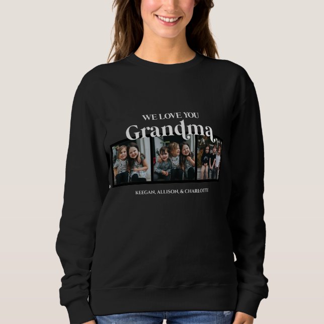 Sweatshirt Black Minimal Retro We Love You Grandma 3 Picture (Devant)