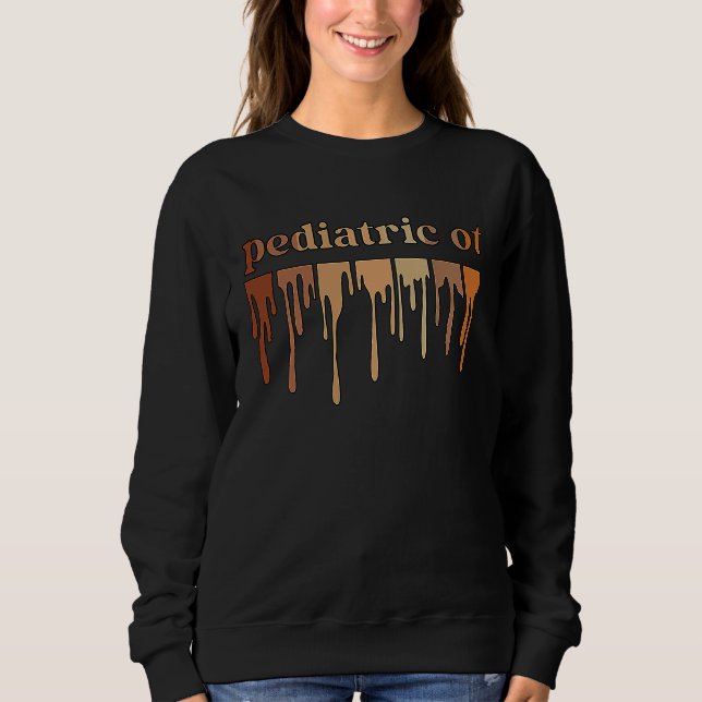 Sweatshirt Black Pediatric Occupational Therapist African Ame (Devant)