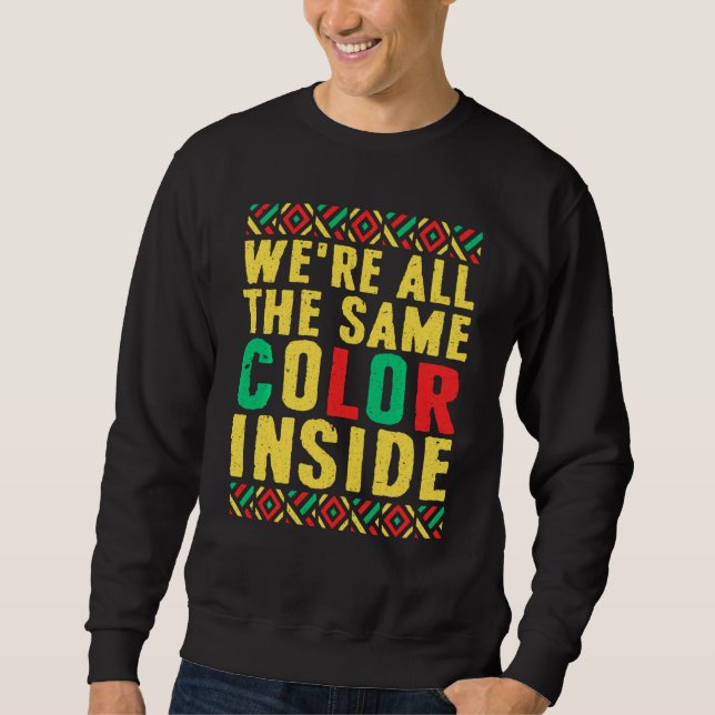 Sweatshirt Black Pride Nous Sommes Tous De La Même Couleur À  (Devant)