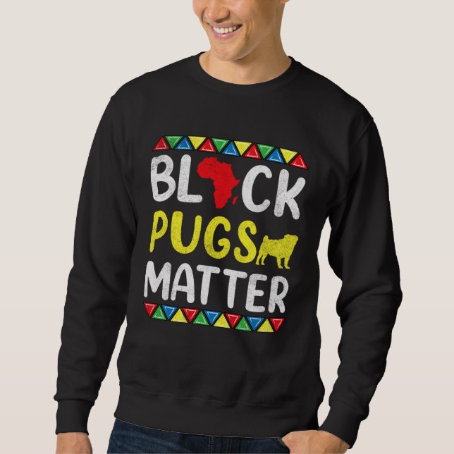 Sweatshirt Black Pugs matter Apparel History Dog Pride Women  (Devant)