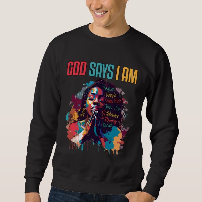 Sweatshirt Black Queen God Says Am I Black Melanin History Mo (Devant)
