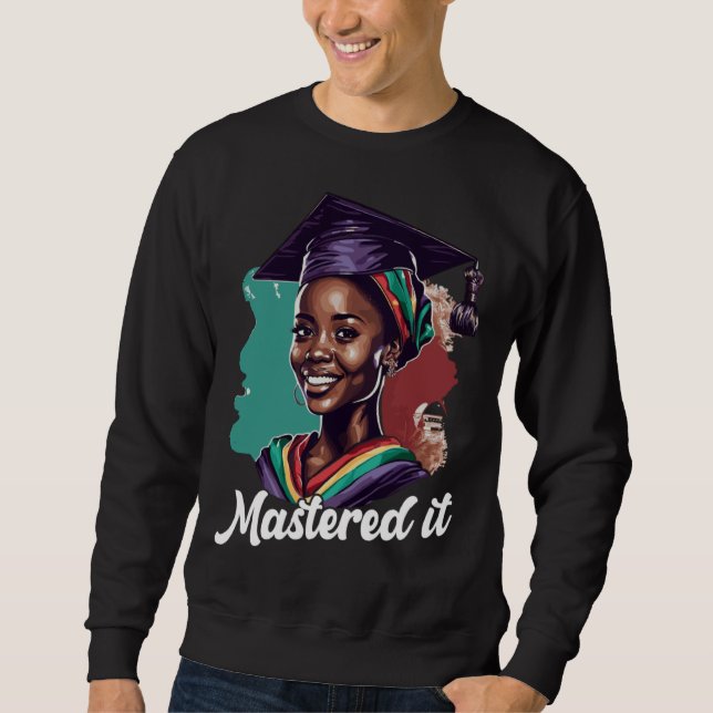 Sweatshirt Black Queen Masters Graduation Girl Mastered It  4 (Devant)