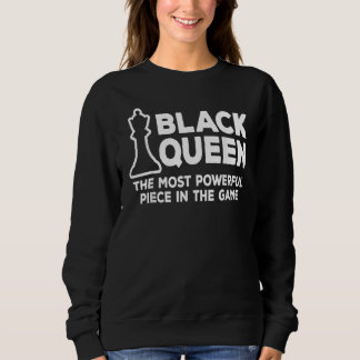 Sweatshirt Black Queen Most Powerful Chess Black History Afro