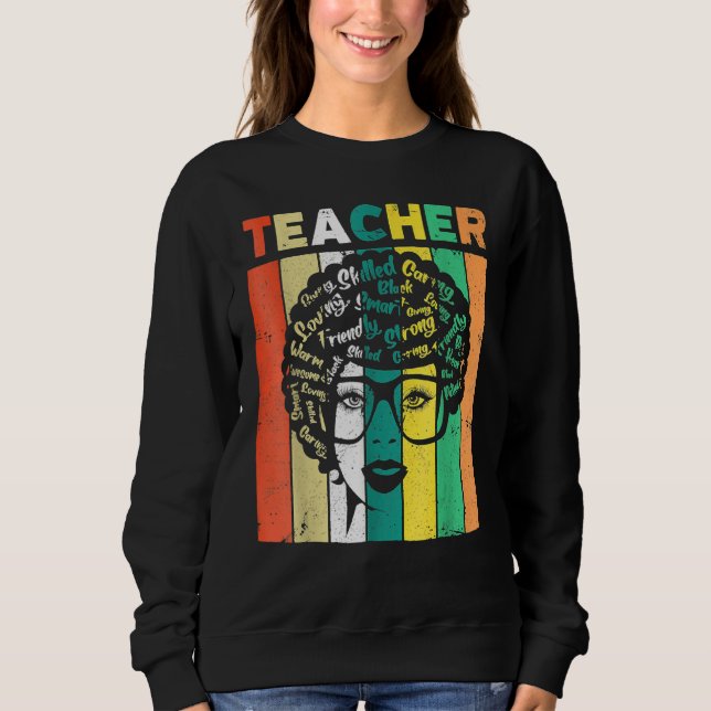 Sweatshirt Black Woman Teacher Afro Retro Black History Month (Devant)