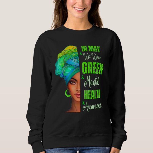 Sweatshirt Black Women In May We Wear Green Mental Health Awa (Devant)