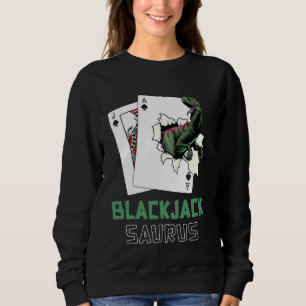 Sweatshirt BLACKJACK SAURUS Blackjack Player Casino Joueur
