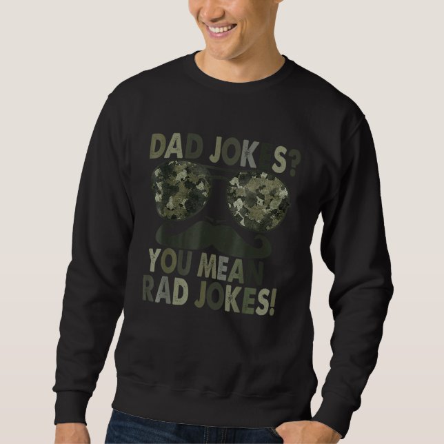 Sweatshirt Blagues de Papa Vous Dire Rad Blagues  Fête des Pè (Devant)