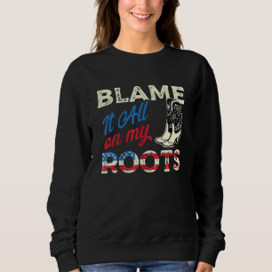 Sweatshirt Blâmer Tout Sur Mes Racines - Country Music Southe