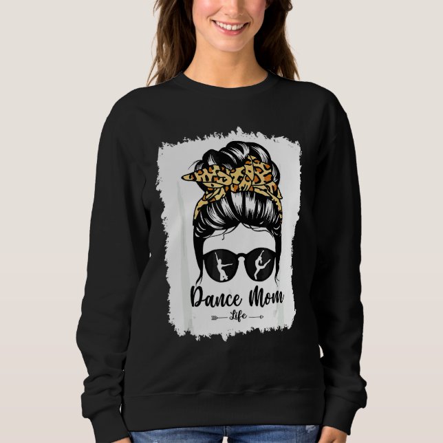 Sweatshirt Bleach Dance Maman Messy Bun Cheveux Leopard Danse (Devant)