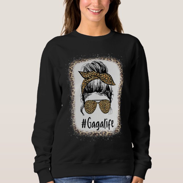 Sweatshirt Bleached Gaga Life Messy Cheveux Bun Leopard Mère (Devant)