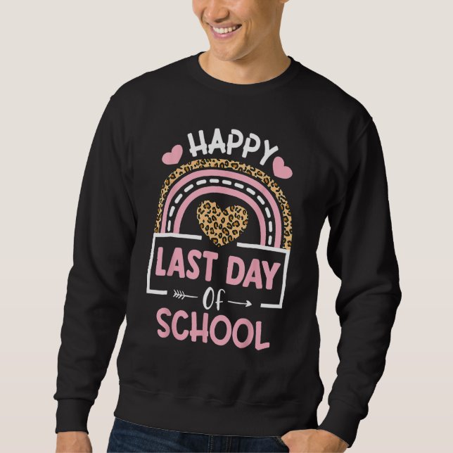 Sweatshirt Bleached Happy Last Day Of School Teacher Student  (Devant)