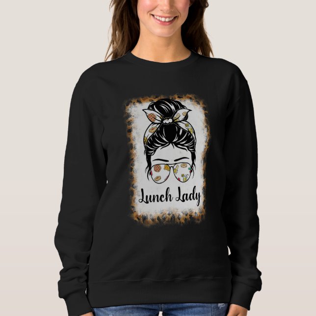 Sweatshirt Bleached Leopard  Lunch Lady Messy Bun Lunch Lady  (Devant)