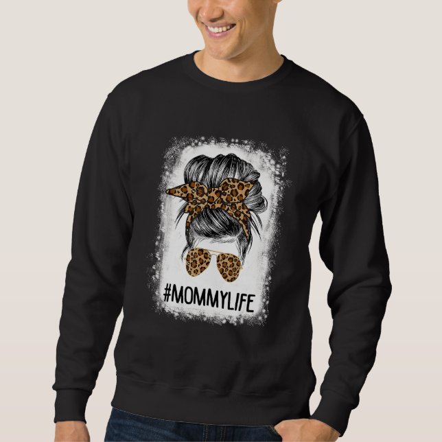 Sweatshirt Bleached Maman Vie Leopard Messy Bun Femmes Mère (Devant)