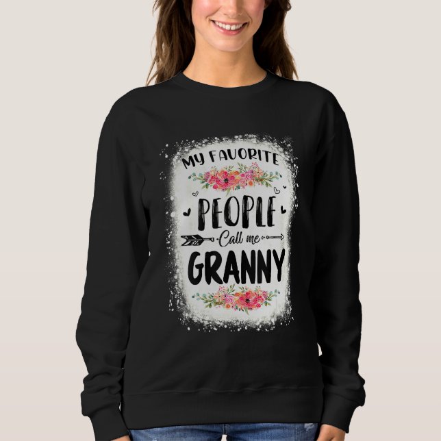 Sweatshirt Bleached Mes Gens Favoris Appelent Moi Granny Tee  (Devant)