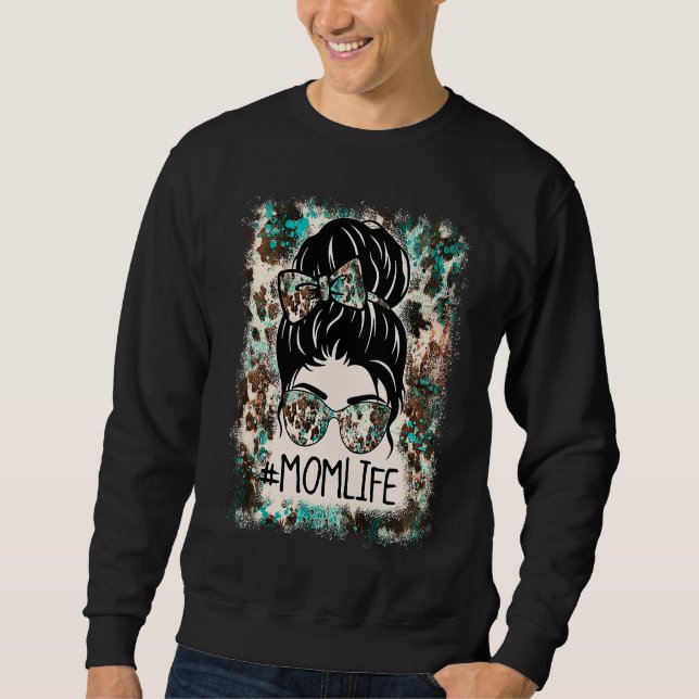 Sweatshirt Bleached Mom Life Western Cowhide Messy Bun Mother (Devant)