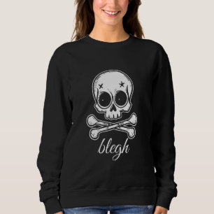 Sweatshirt Blegh Skull Bones Deathcore Death Metal Funny Heav