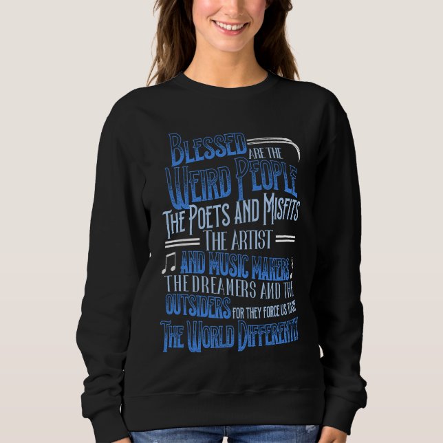 Sweatshirt Blessed Are The Weird People The Poets Artist (Devant)