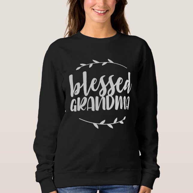 Sweatshirt Blessed Grandma  Mothers Day  For Grandma (Devant)