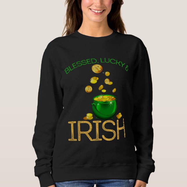 Sweatshirt Blessed Lucky & Irish Men Women Kids Patricks Day  (Devant)