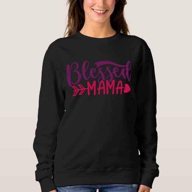 Sweatshirt Blessed Mama Mom Mother Apparel (Devant)