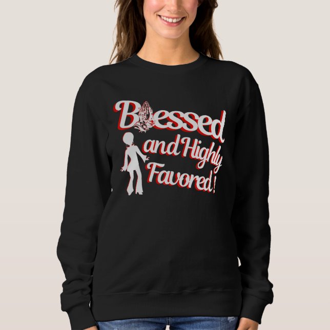 Sweatshirt Blessed Religious Faith Based Highly Inspirational (Devant)