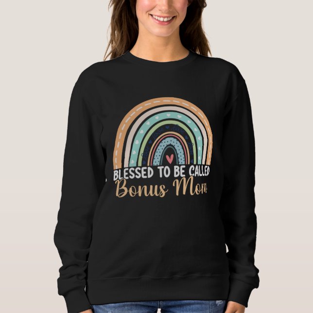Sweatshirt Blessed To Be Called Bonus Mom Rainbow Mother's Da (Devant)