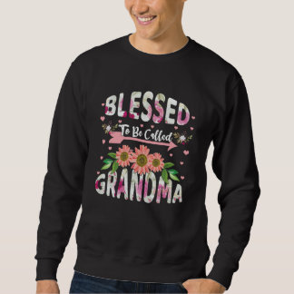 Sweatshirt Blessed To Be Called Grandmom Floral Flower Mom Mo