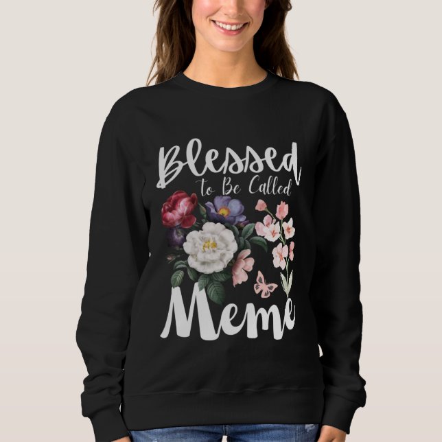 Sweatshirt Blessed To Be Called Meme Women Floral Cute Mother (Devant)
