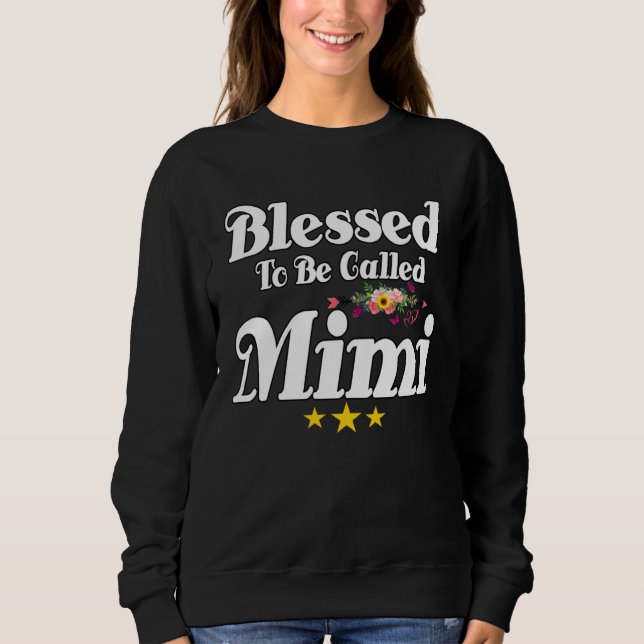 Sweatshirt Blessed To Be Called MiMi Cute Mother s Day Sunflo (Devant)