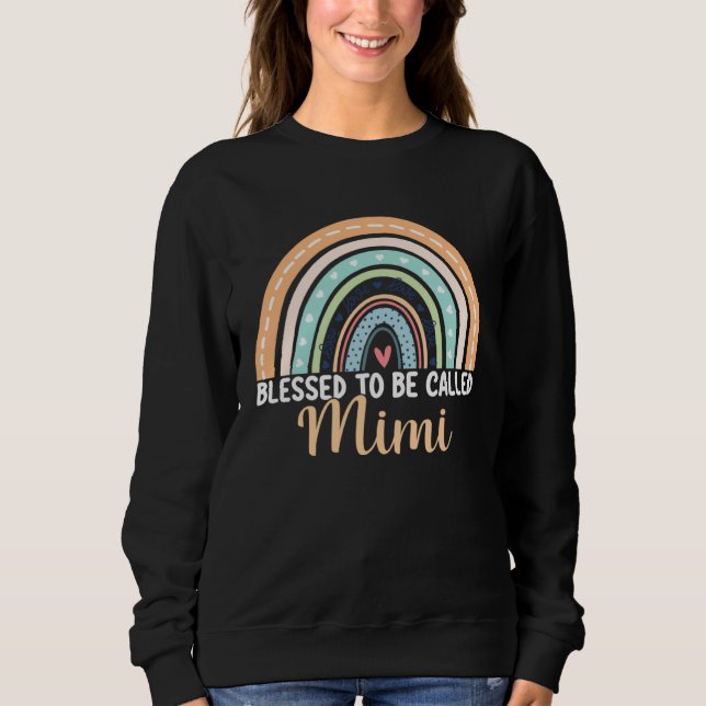 Sweatshirt Blessed To Be Called Mimi Rainbow Mother s Day Mim (Devant)