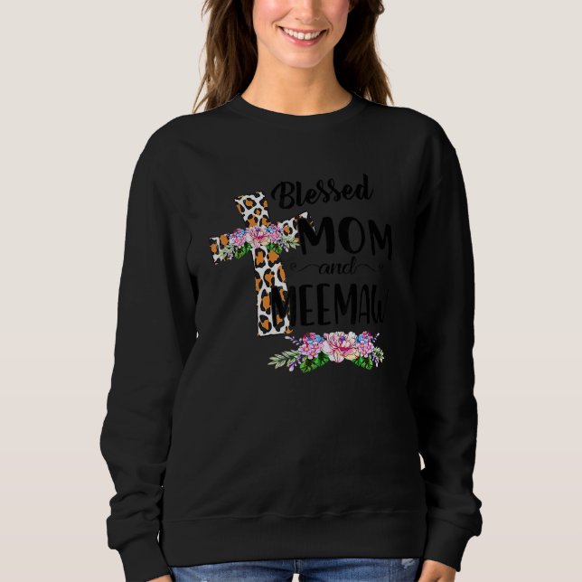 Sweatshirt Blessed To Be Called Mom And Meemaw Floral Mother' (Devant)