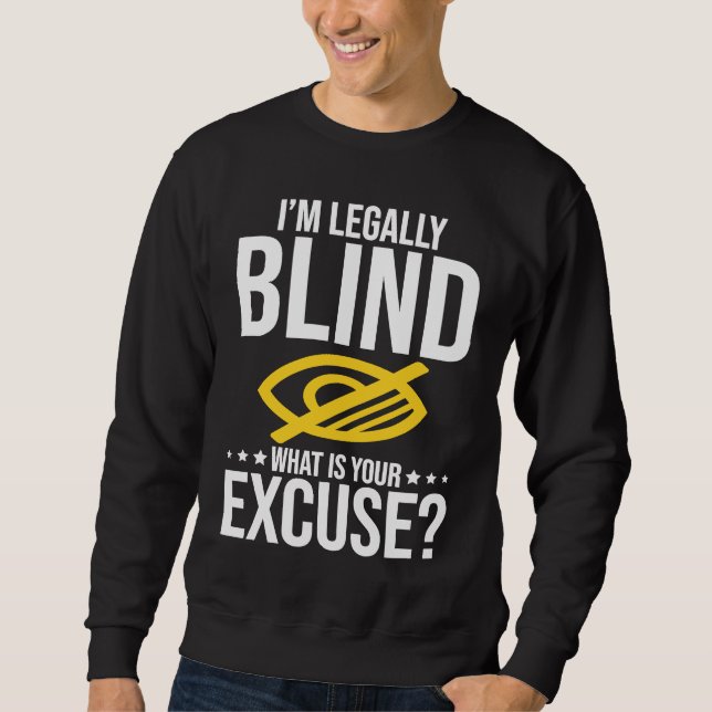 Sweatshirt Blindness No Excuse Blind (Devant)