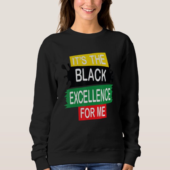 Sweatshirt Blm C'Est L'Excellence Noire Pour Moi Histoire Noi (Devant)