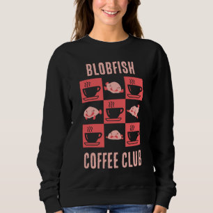 Sweatshirt BLOBFISH COFFEH CLUB Fun Texte Personnalisé