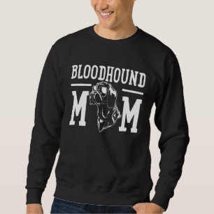 Sweatshirt Bloodhound Chig Maman Maman
