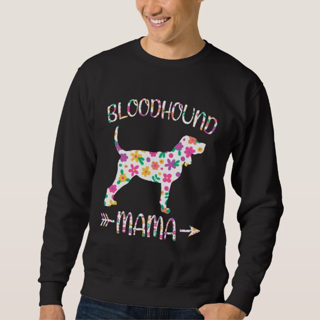 Sweatshirt Bloodhound Mama Floral Dog Mom Mothers Day (Devant)
