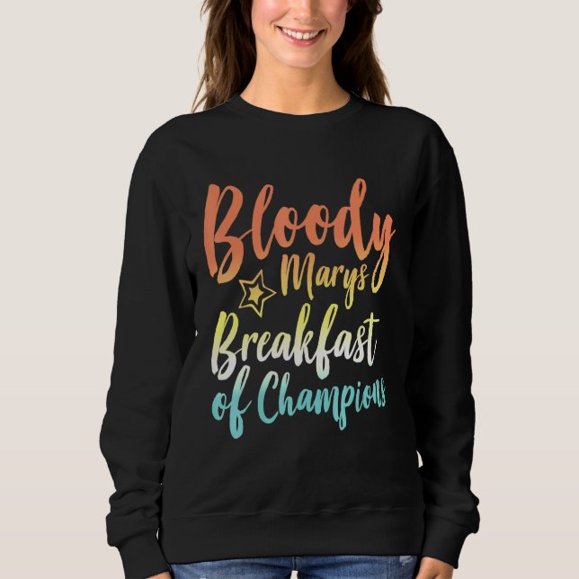 Sweatshirt Bloody Mary Petit Déjeuner Des Champions Brunch Bl (Devant)