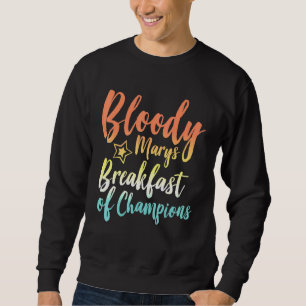 Sweatshirt Bloody Mary Petit Déjeuner Des Champions Brunch Bl