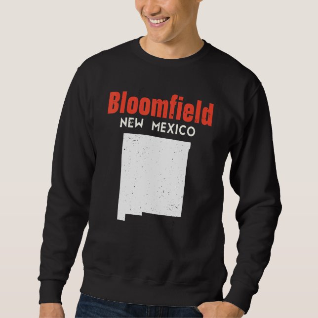 Sweatshirt Bloomfield USA State America Travel New Mexican Ne (Devant)