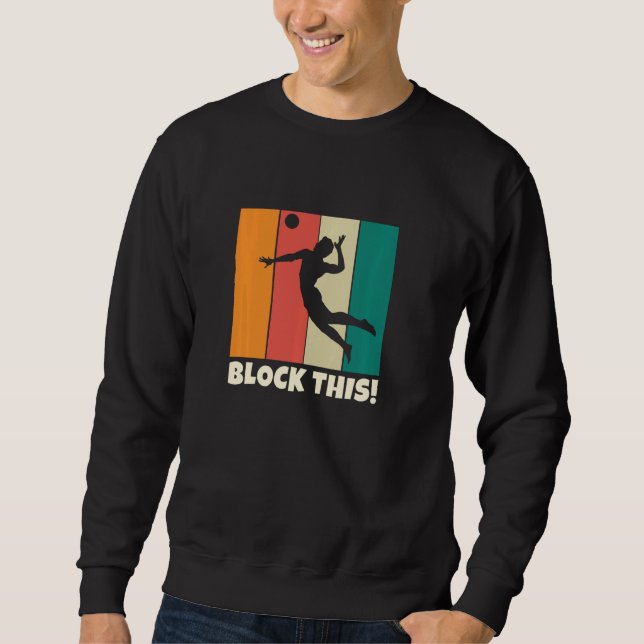 Sweatshirt Bloquez ceci pour Volleyball Ado Garçon Fun Volley (Devant)