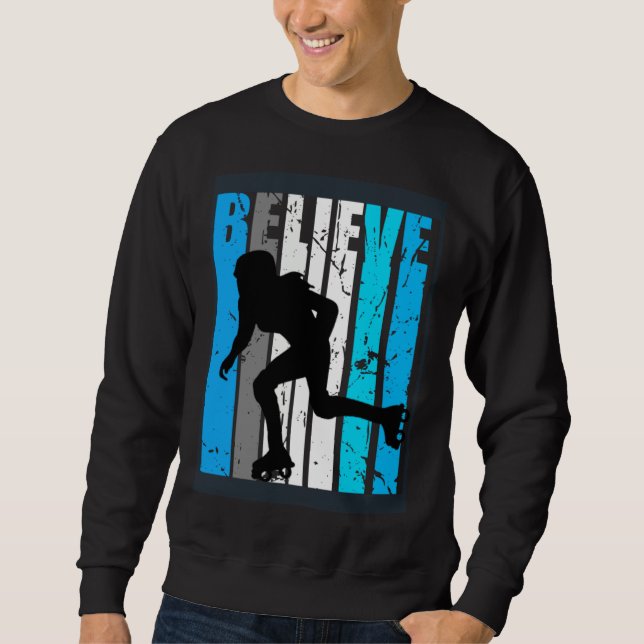 Sweatshirt Blue Believe Roller Skating Motivational Girls Tea (Devant)